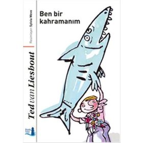 Ben Bir Kahramanım - Ted van Lieshout