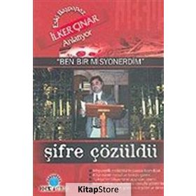 BEN BIR MISYONERDIM ŞİFRE ÇÖZÜLDÜ - İLKER ÇINAR