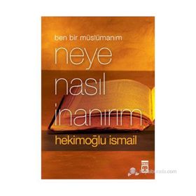 BEN BIR MÜSLÜMANIM NEYE NASIL İNANIRIM CEP SERISI - HEKİMOĞLU İSMAİL