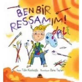 BEN BIR RESSAMIM! DALI - TÜLİN KOZİKOĞLU