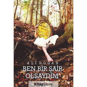 Ben Bir Şair Olsaydım - Ali Doğan