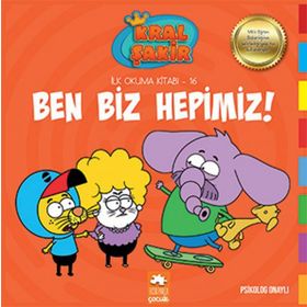 Ben Biz Hepimiz! (Kral Şakir İlk Okuma Kitabı 16) - Varol Yaşaroğlu - Eksik Parça Yayınları