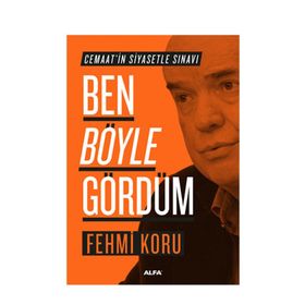 Ben Böyle Gördüm - Fehmi Koru