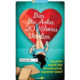 Ben Bu Aşka 20 Kilomu Verdim - Şişman Kız