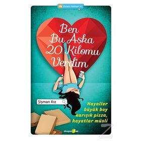 Ben Bu Aşka 20 Kilomu Verdim - Şişman Kız