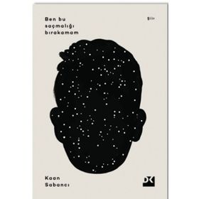 Ben Bu Saçmalığı Bırakamam - Kaan Sekban