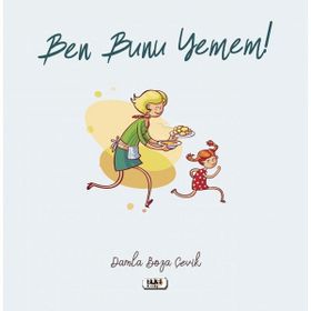 Ben Bunu Yemem - Damla Boza Çevik