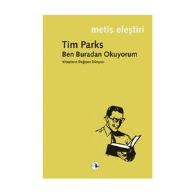 Ben Buradan Okuyorum - Tim Parks