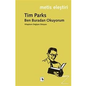 Ben Buradan Okuyorum - Tim Parks