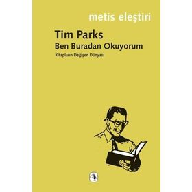 Ben Buradan Okuyorum - Tim Parks
