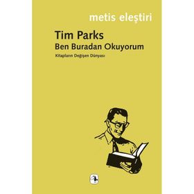 Ben Buradan Okuyorum - Tim Parks