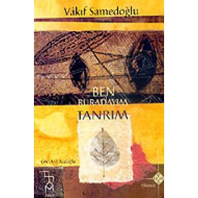 BEN BURADAYIM TANRIM - VAKIF SAMEDOĞLU