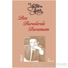 BEN BURALARDA DURAMAM - YETKIN ARÖZ