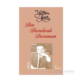 BEN BURALARDA DURAMAM - YETKIN ARÖZ