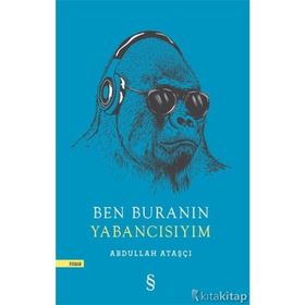 Ben Buranın Yabancısıyım - Selim Adanır