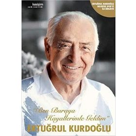 Ben Buraya Hayallerimle Geldim - Ertuğrul Kurdoğlu