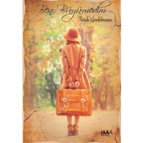 Ben Büyümedim - Feride Gerdelmann