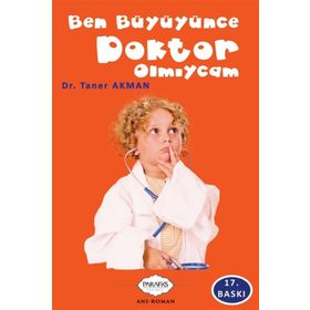 Ben Büyüyünce Doktor Olmıycam - Taner Akman