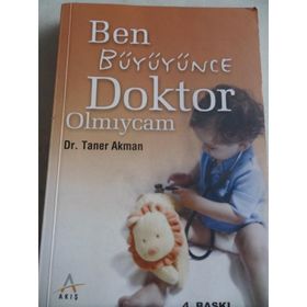 Ben Büyüyünce Doktor Olmıycam - Taner Akman
