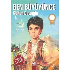 BEN BÜYÜYÜNCE - GÜLTEN DAYIOĞLU