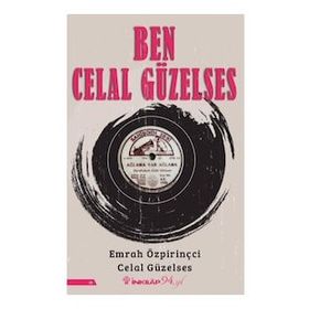 Ben Celal Güzelses - Celal Güzelses