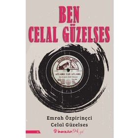 Ben Celal Güzelses - Celal Güzelses