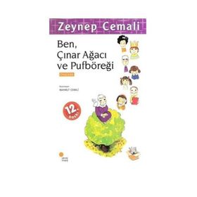 BEN, ÇINAR AĞACI VE PUFBÖREĞİ - ZEYNEP CEMALI