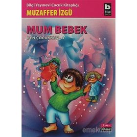 Ben Çocukken 4-Mum Bebek - Muzaffer İzgü