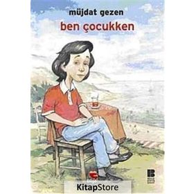 BEN ÇOCUKKEN - MÜJDAT GEZEN