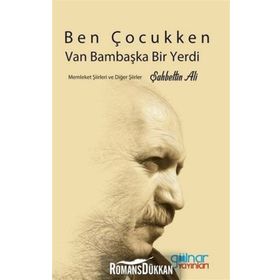 Ben Çocukken Van Bambaşka Bir Yerdi - Şahbettin Ali