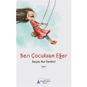 Ben Çocuksam Eğer - Beyza Nur Demirci