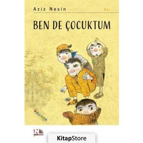 BEN DE ÇOCUKTUM - AZIZ NESIN