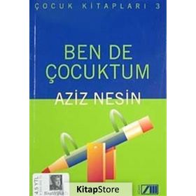 BEN DE ÇOCUKTUM - AZIZ NESIN