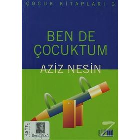 BEN DE ÇOCUKTUM - AZIZ NESIN