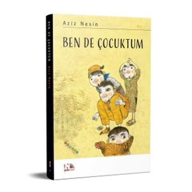 BEN DE ÇOCUKTUM - AZIZ NESIN