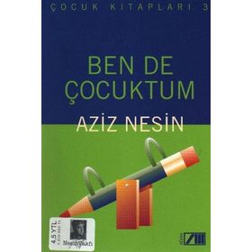 BEN DE ÇOCUKTUM - AZIZ NESIN