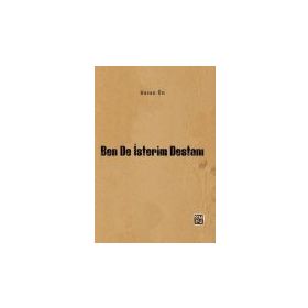 Ben de İsterim Destanı Hasan Ün