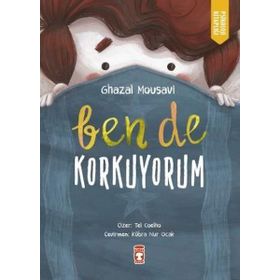 Ben de Korkuyorum Timaş Çocuk