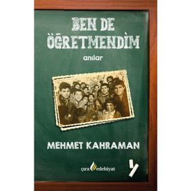 Ben De Öğretmendim - Mehmet Kahraman