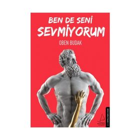 Ben De Seni Sevmiyorum Oben Budak Destek Yayınları