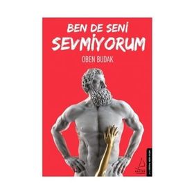 Ben De Seni Sevmiyorum Oben Budak Destek Yayınları