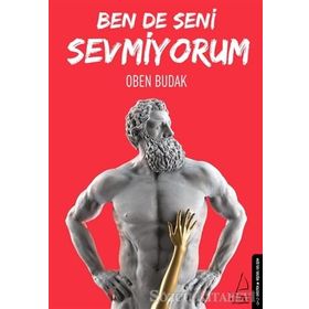 Ben De Seni Sevmiyorum Oben Budak Destek Yayınları