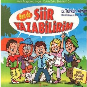 BEN DE ŞİİR YAZABILIRIM - DIRI OZANLAR DERNEĞI (10+ YAŞ) - TÜRKAN ALVAN