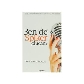 BEN DE SPIKER OLUCAM - NUR BANU MOLLA