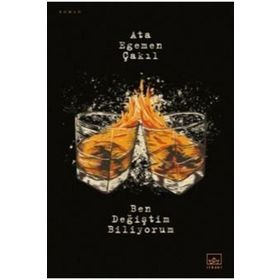 Ben Değiştim Biliyorum - Ata Egemen Çakıl