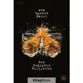 Ben Değiştim Biliyorum - Ata Egemen Çakıl
