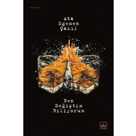 Ben Değiştim Biliyorum - Ata Egemen Çakıl