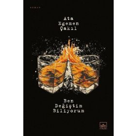 Ben Değiştim Biliyorum - Ata Egemen Çakıl