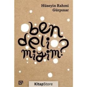 BEN DELI MIYIM? - HÜSEYİN RAHMI GÜRPINAR