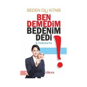 Ben Demedim Bedenim Dedi - İlyas Kaya